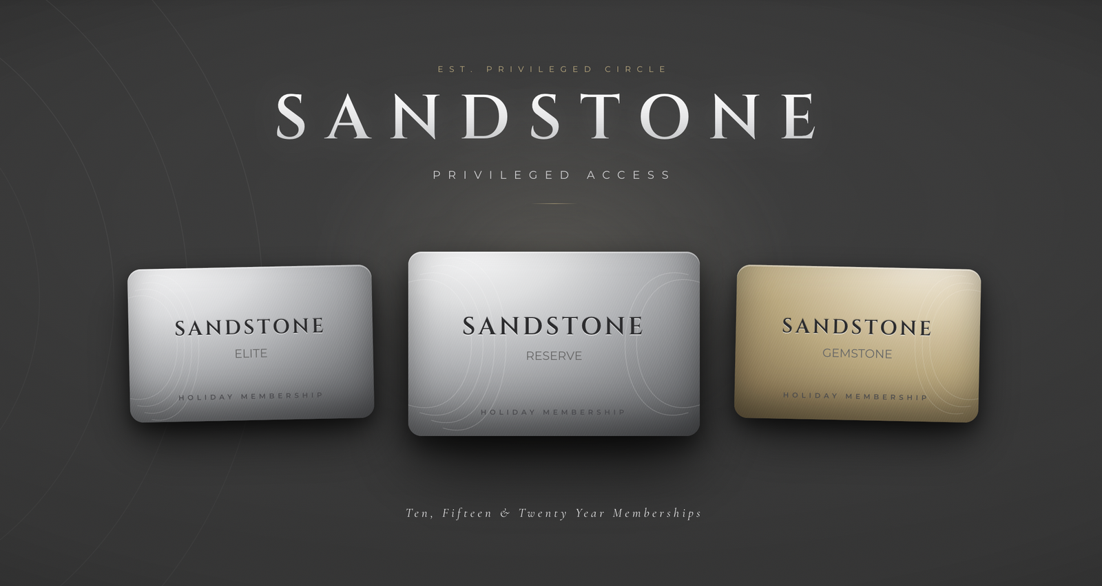 Exclusive Memberships